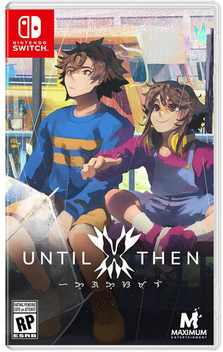 Until Then (PS5, Switch)