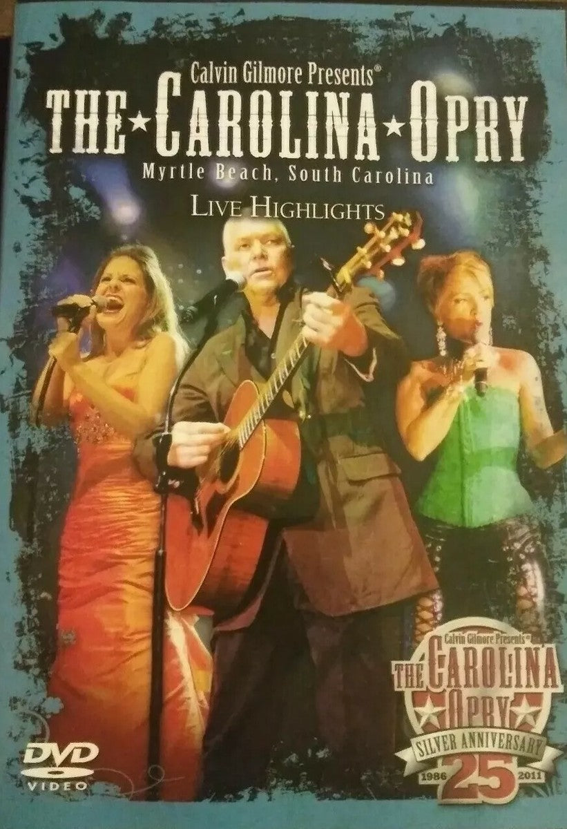 Calvin Gilmore Presents: The Carolina Opry Myrtle Beach Live Highlights DVD 2010