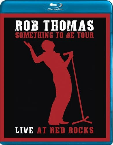 Live at Red Rocks I Bob Thomas Something To Be Tour (Blu-ray, 2008)